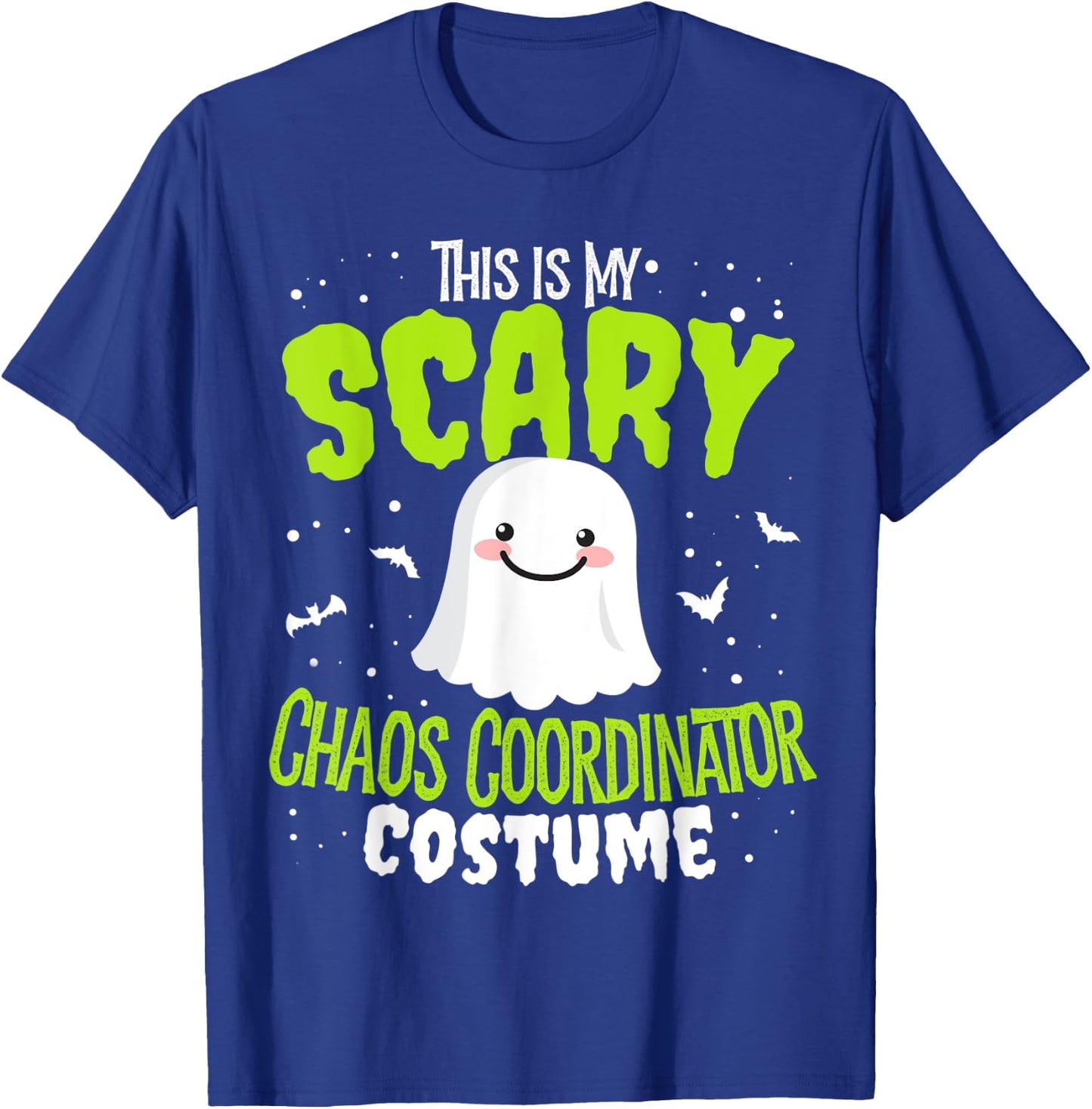 Funny Halloween This is my Scary Chaos Coordinator Custome T-Shirt - T-Shirt | Royal