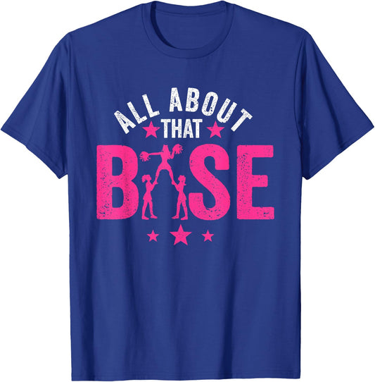 All About That Base Cheerleading design, Cheer , Cheerle T-Shirt - T-Shirt | Royal