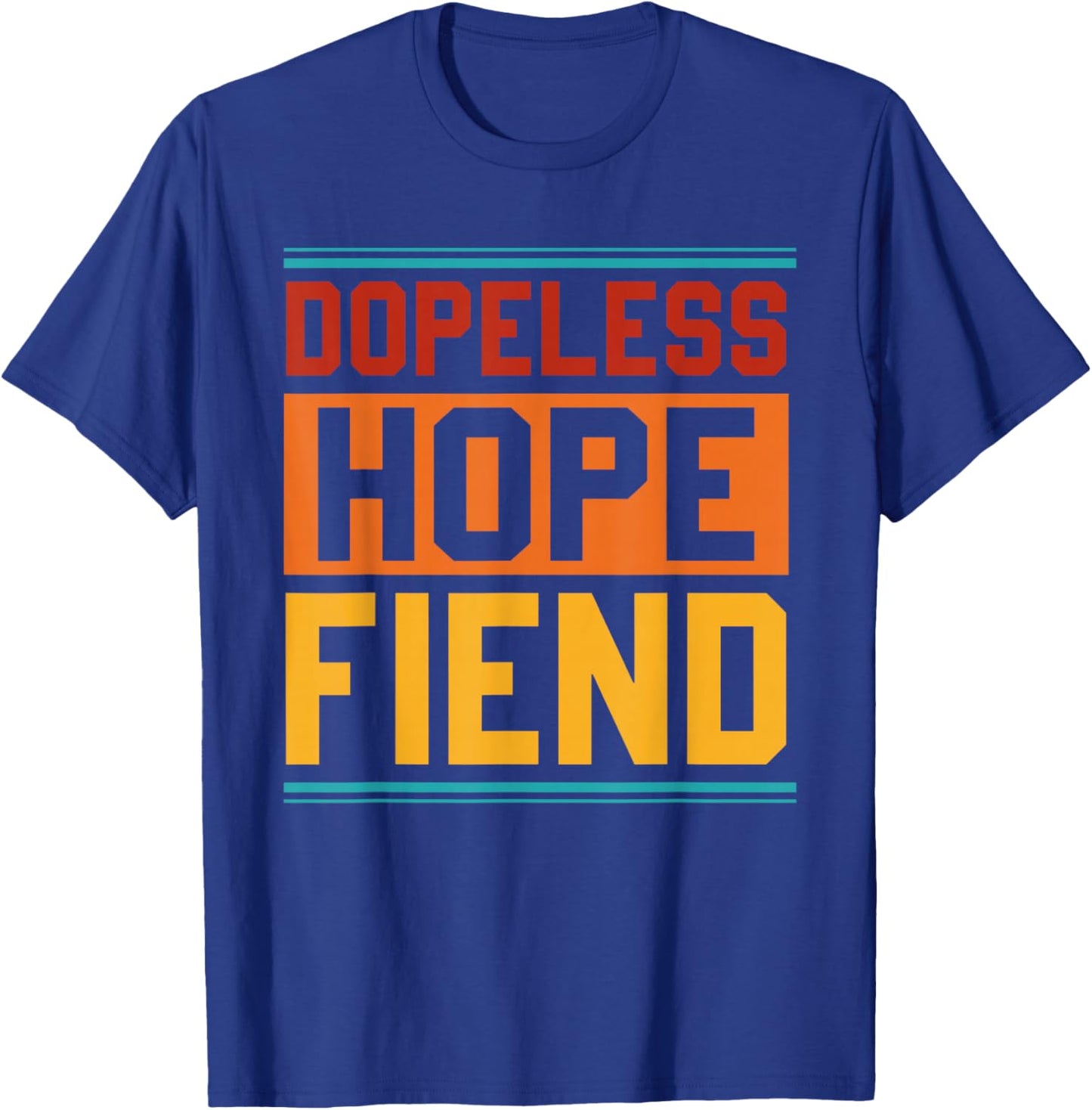 Dopeless Hope Fiend Apparel T-Shirt - T-Shirt | Royal
