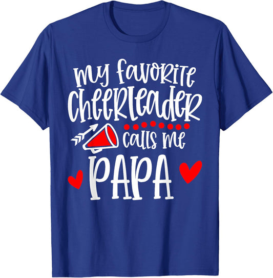 My Favorite Cheerleader Calls Me Papa Funny Cheerleading T-Shirt - T-Shirt | Royal