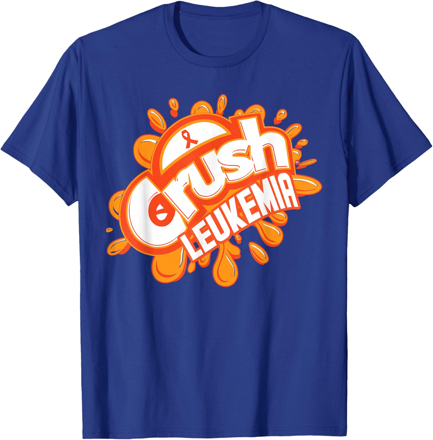 Crush Leukemia Oranger Ribbon T-Shirt - T-Shirt | Royal