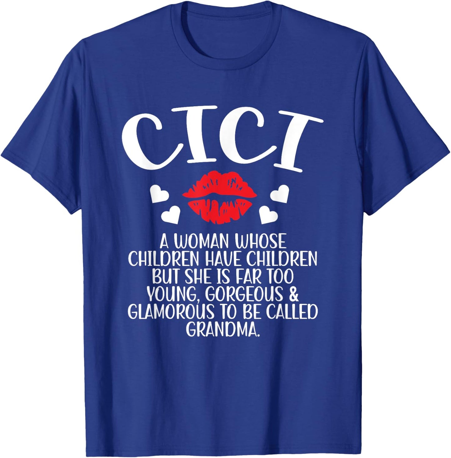 Cici Grandma Definition Cici Grandmother T-Shirt - T-Shirt | Royal