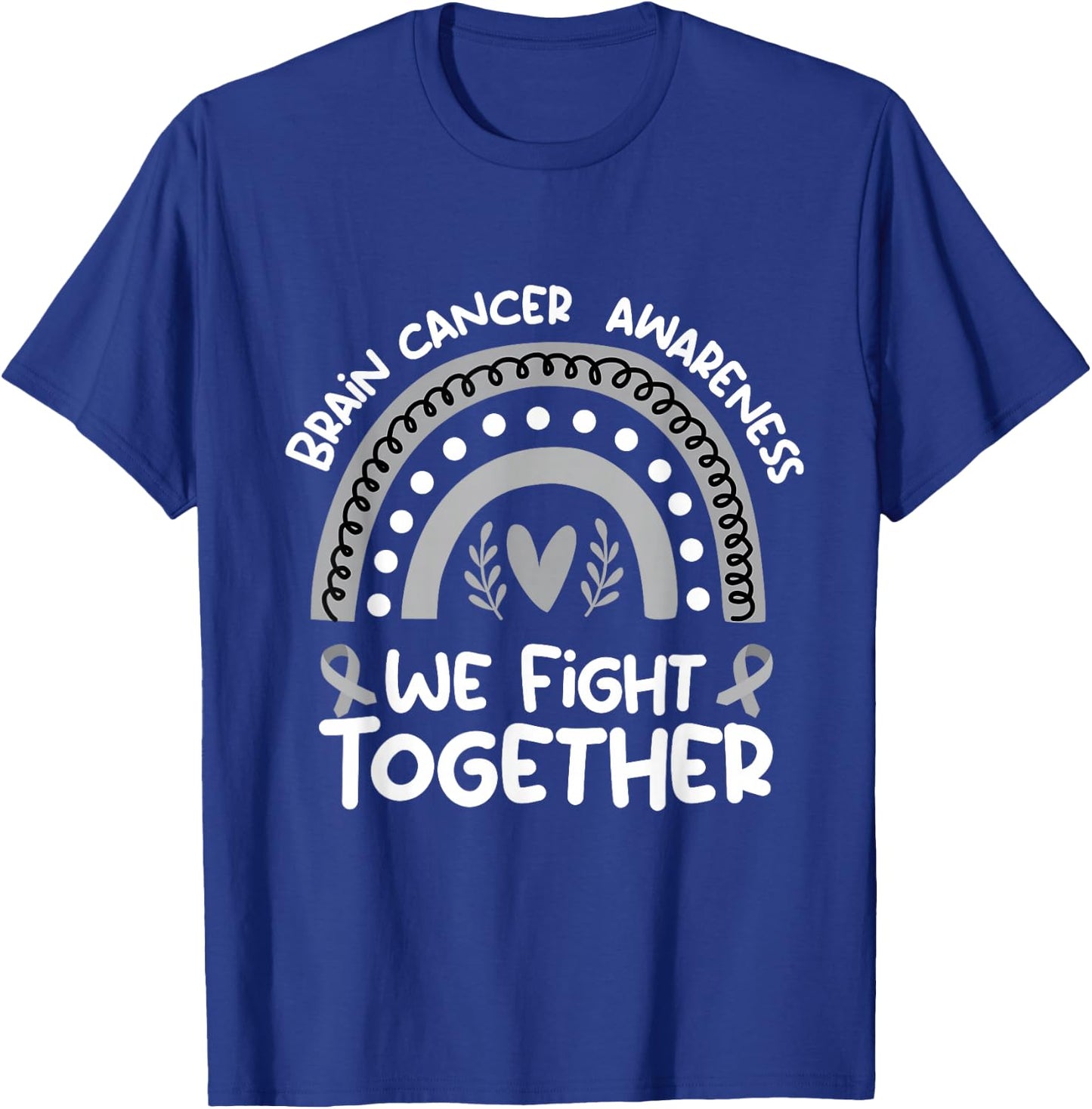 We Fight Together Brain cancer Awareness Shirt Brain cancer T-Shirt - T-Shirt | Royal