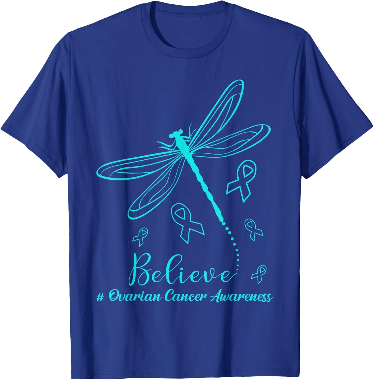 Ovarian Cancer Awareness Warrior Dragonfly Believe Hope T-Shirt - T-Shirt | Royal
