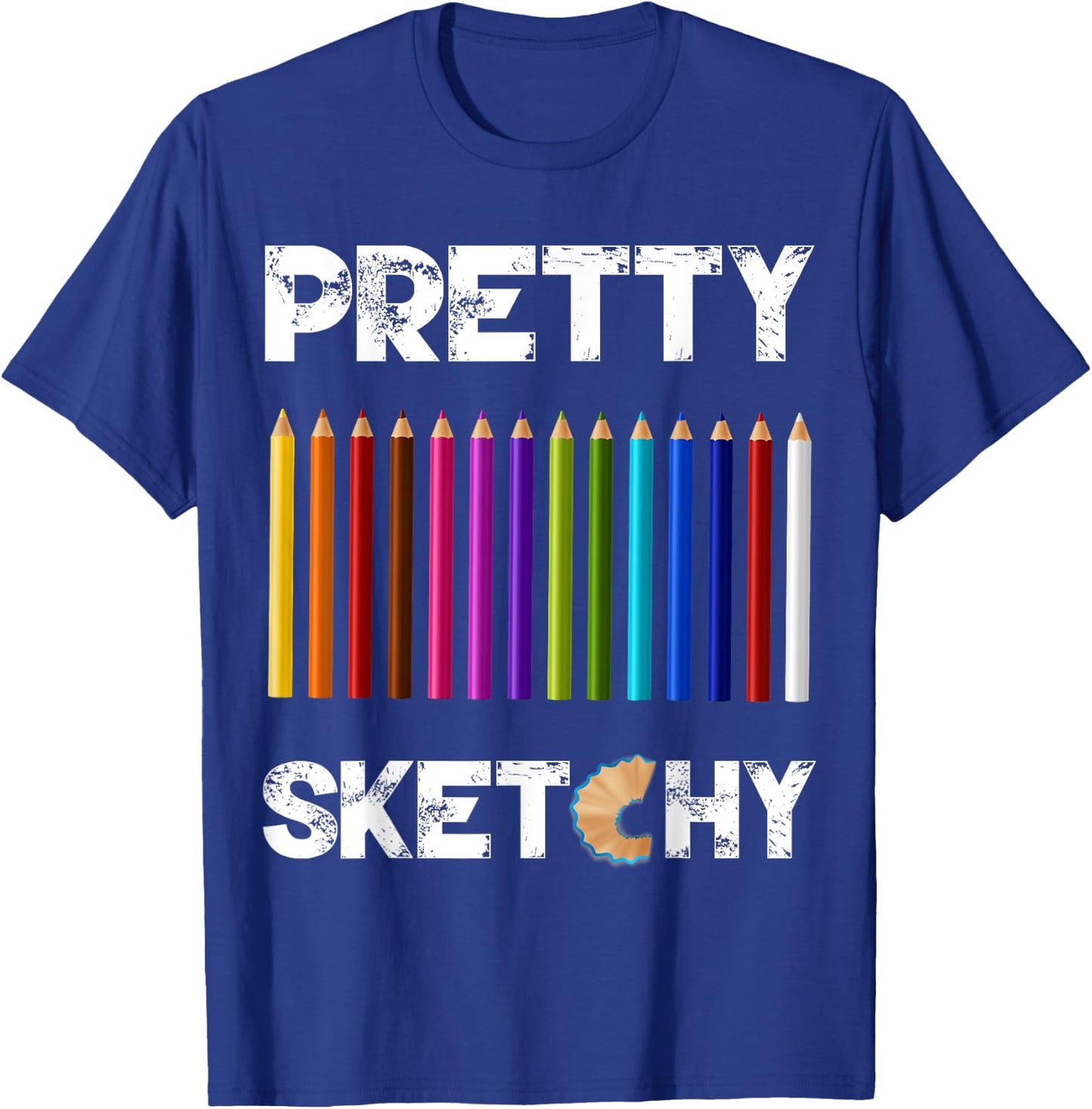 Pretty Sketchy Fun Art Lover Colored Pencils Artists T-Shirt - T-Shirt | Royal