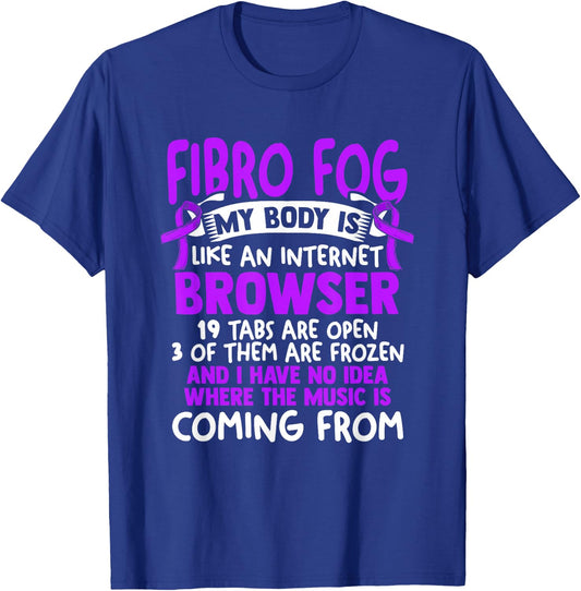 Fibro Fog - Fibro Survivor Funny Fibromyalgia Awareness T-Shirt - T-Shirt | Royal