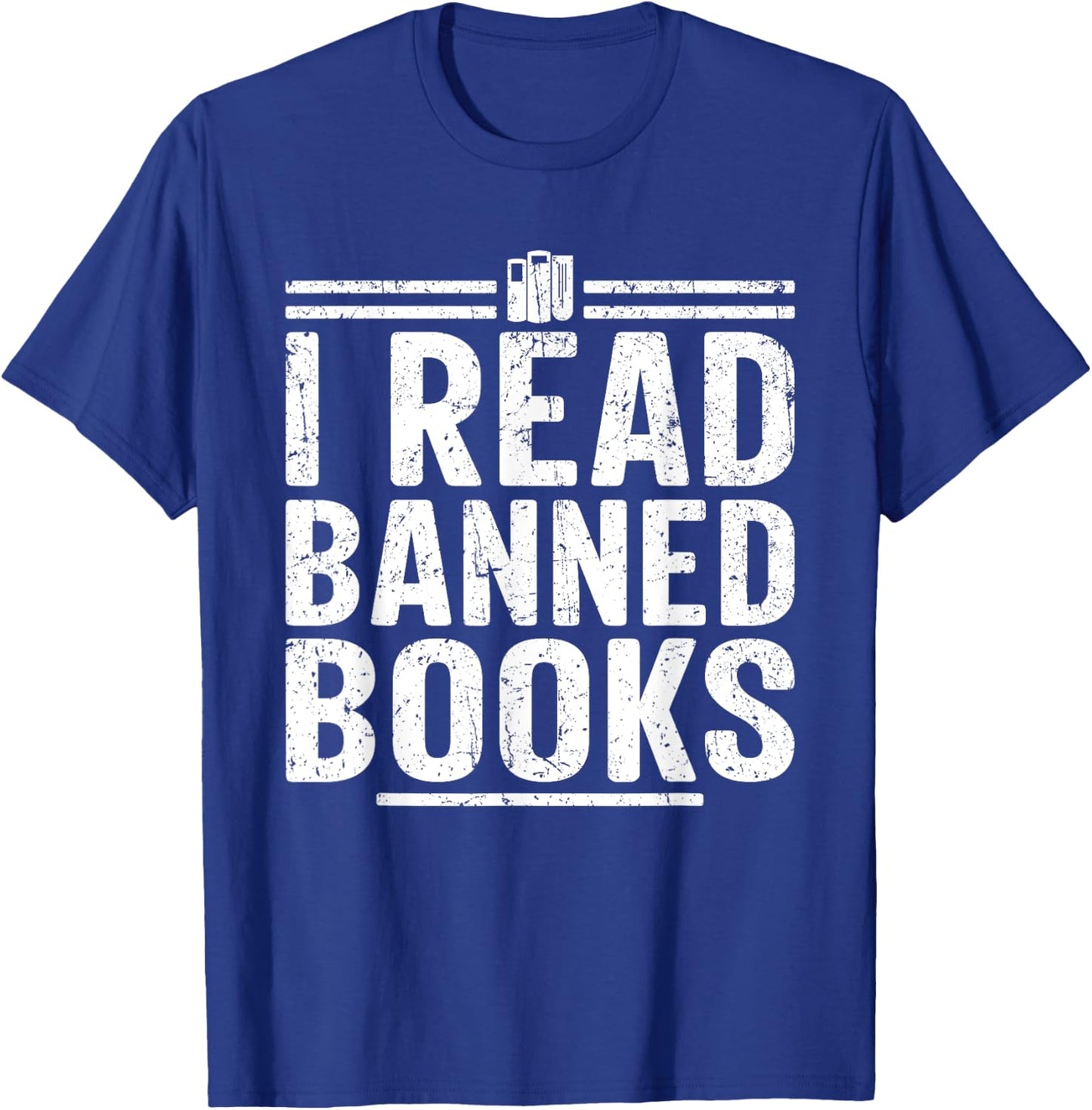 I Read Banned Books Week Librarian Freedom Reader T-Shirt - T-Shirt | Royal