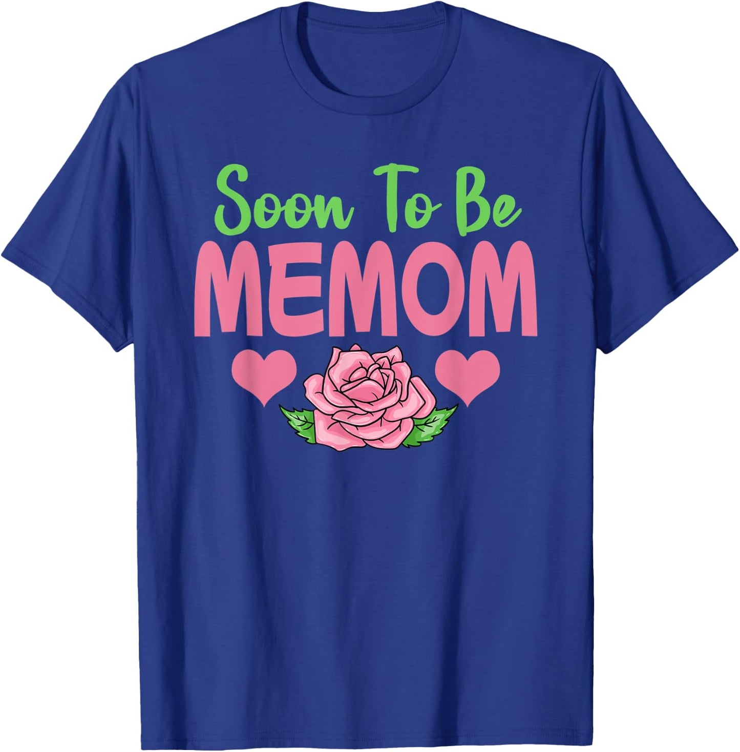 Soon To Be Memom T-Shirt - T-Shirt | Royal