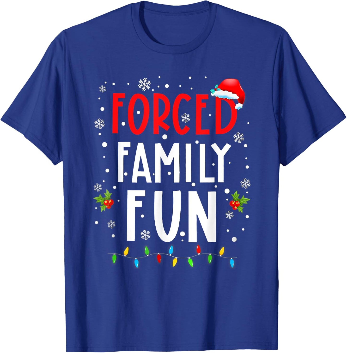 Forced Family Fun Winter Holidays Funny Christmas Adult Kids T-Shirt - T-Shirt | Royal