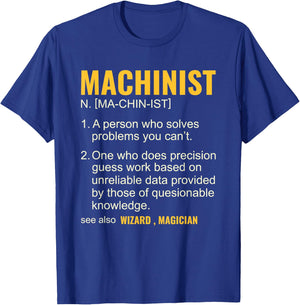 Funny Machinist Definition CNC Machine Operator Machining T-Shirt - T-Shirt | Royal