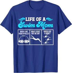 Life of A Swim Mom of A Swimmer Mother Swimming Mama T-Shirt - T-Shirt | Royal