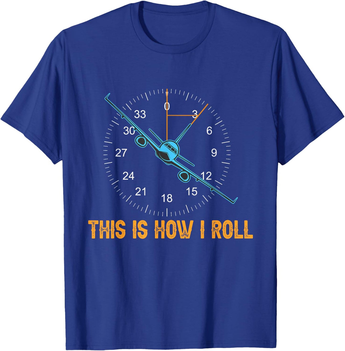 Funny Aviation shirt This is how I Roll Airplane Aviator Men T-Shirt - T-Shirt | Royal