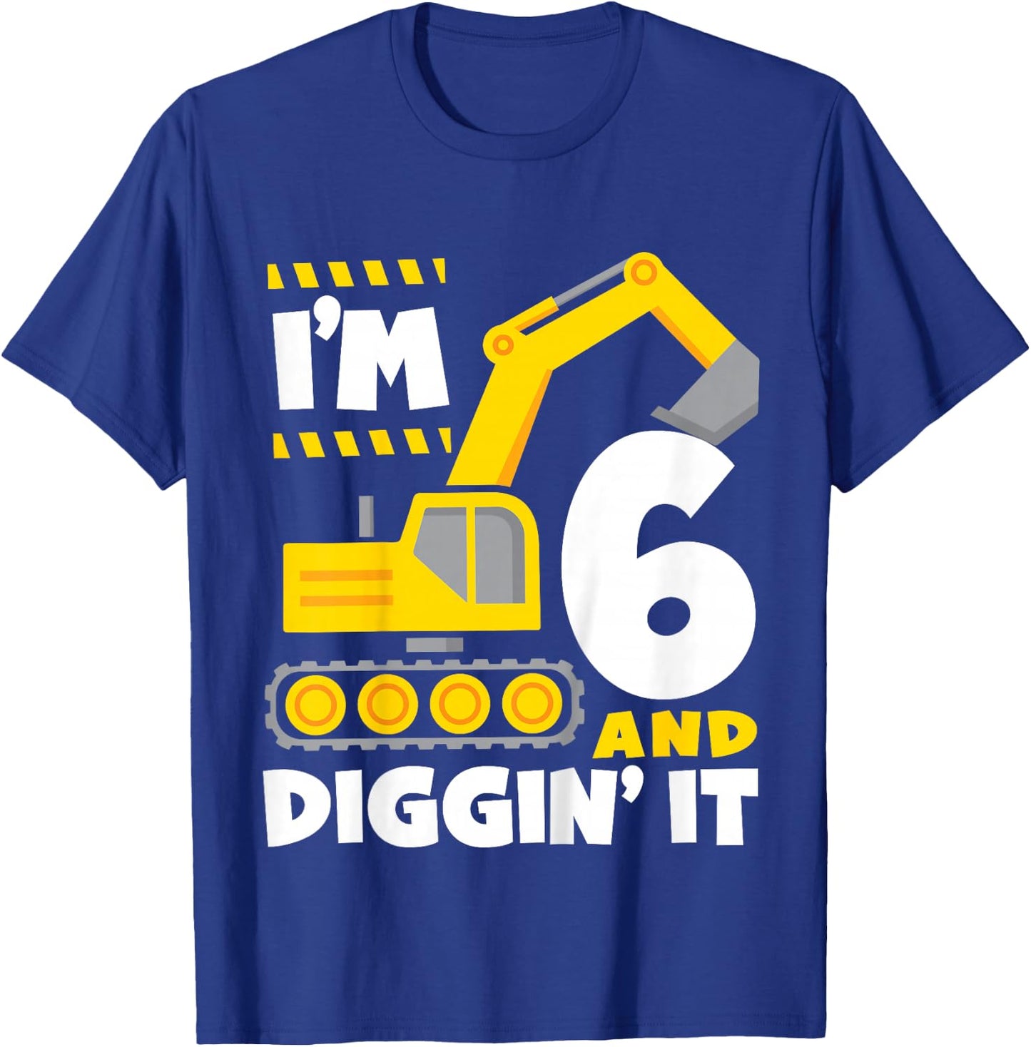 Kids I'm 6 and Diggin' It 6th Birthday Construction Excavator T-Shirt - T-Shirt | Royal