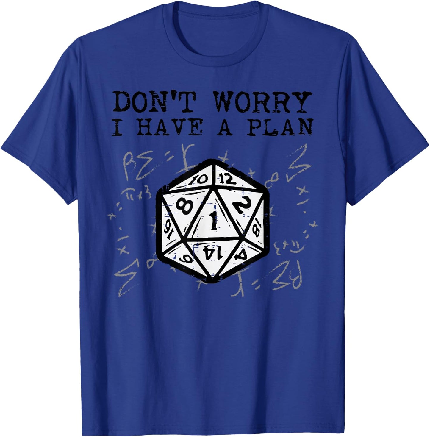 RPG Gamer Dont Worry I Have Plan Funny Men Boys Kids T-Shirt - T-Shirt | Royal