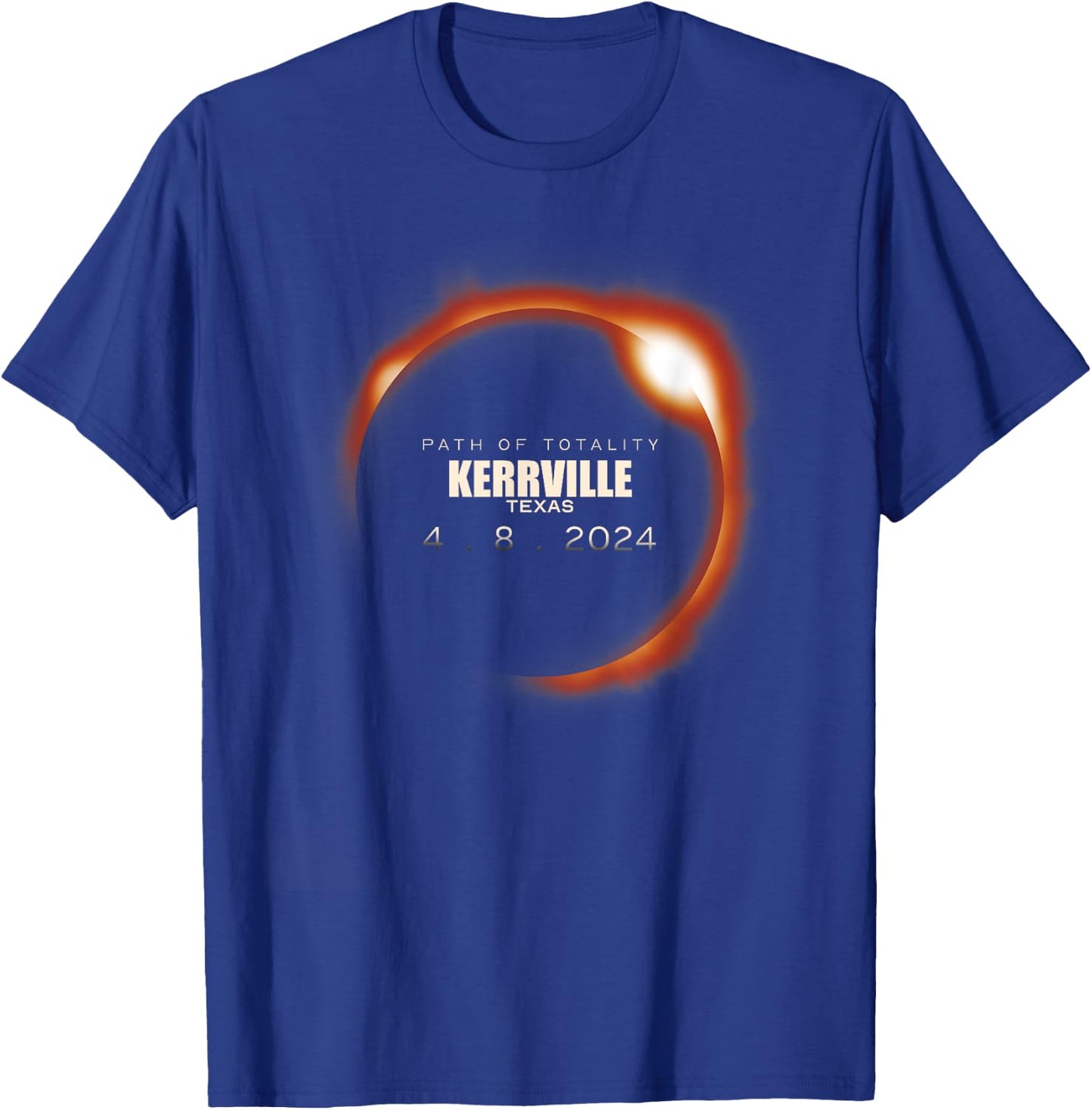 Total Solar Eclipse 2024 Kerrville Texas April 8 2024 T-Shirt - T-Shirt | Royal
