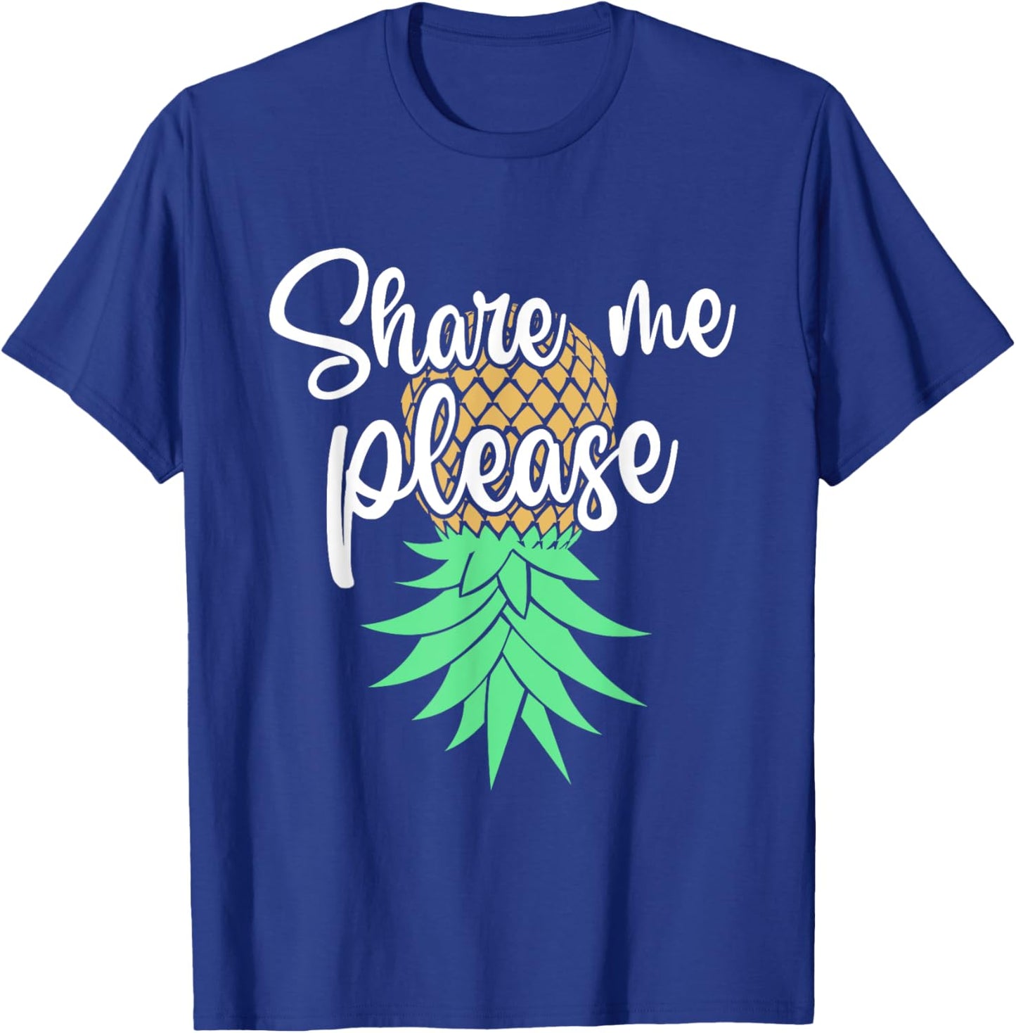 Share Me Please Hotwife Lifestyle - Upside Down Pineapple T-Shirt - T-Shirt | Royal