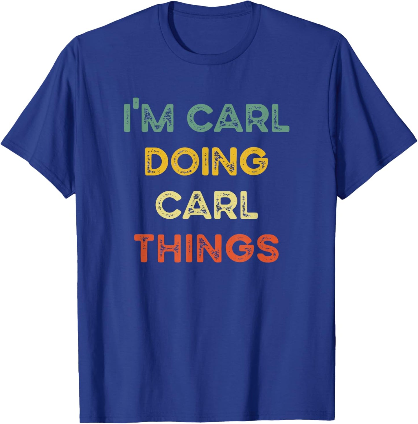 I'm Carl Doing Carl Things Funny Christmas Idea T-Shirt - T-Shirt | Royal
