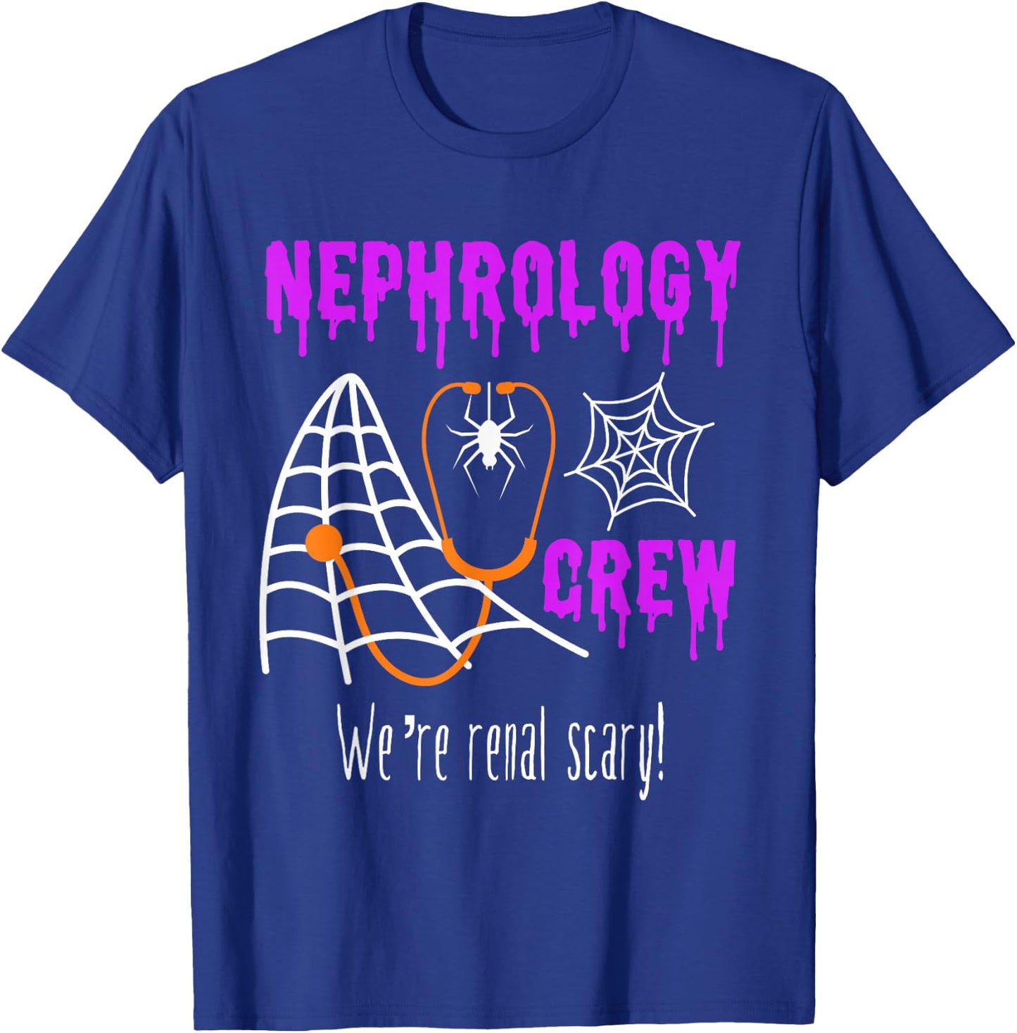 Nephrology Nurse Halloween Dialysis Crew Matching Renal Team T-Shirt - T-Shirt | Royal