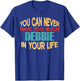 Funny Debbie Personalized First Name Joke Item T-Shirt - T-Shirt | Royal
