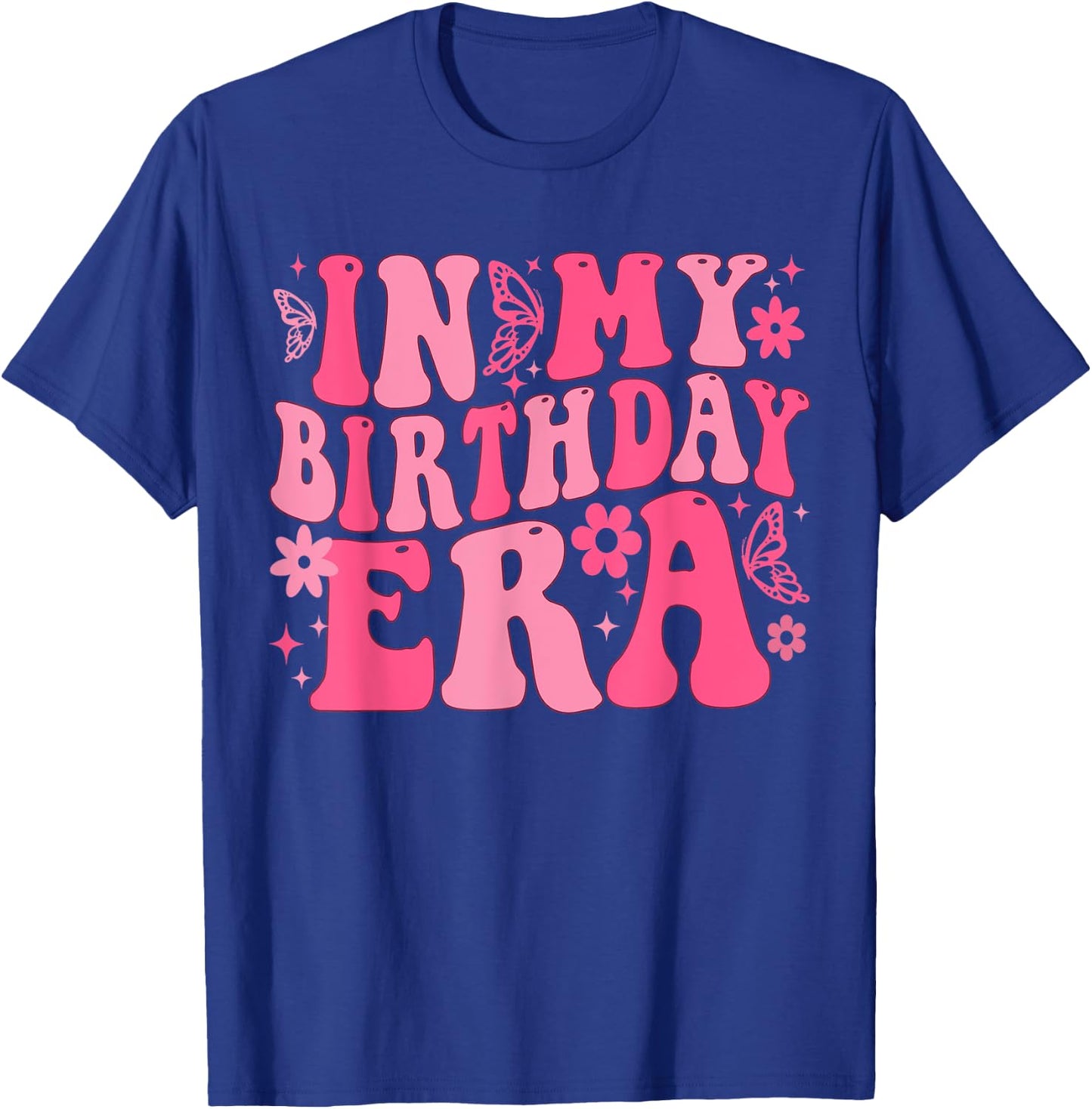 Retro Groovy In My Birthday Era Butterfly Women Teens Girls T-Shirt - T-Shirt | Royal
