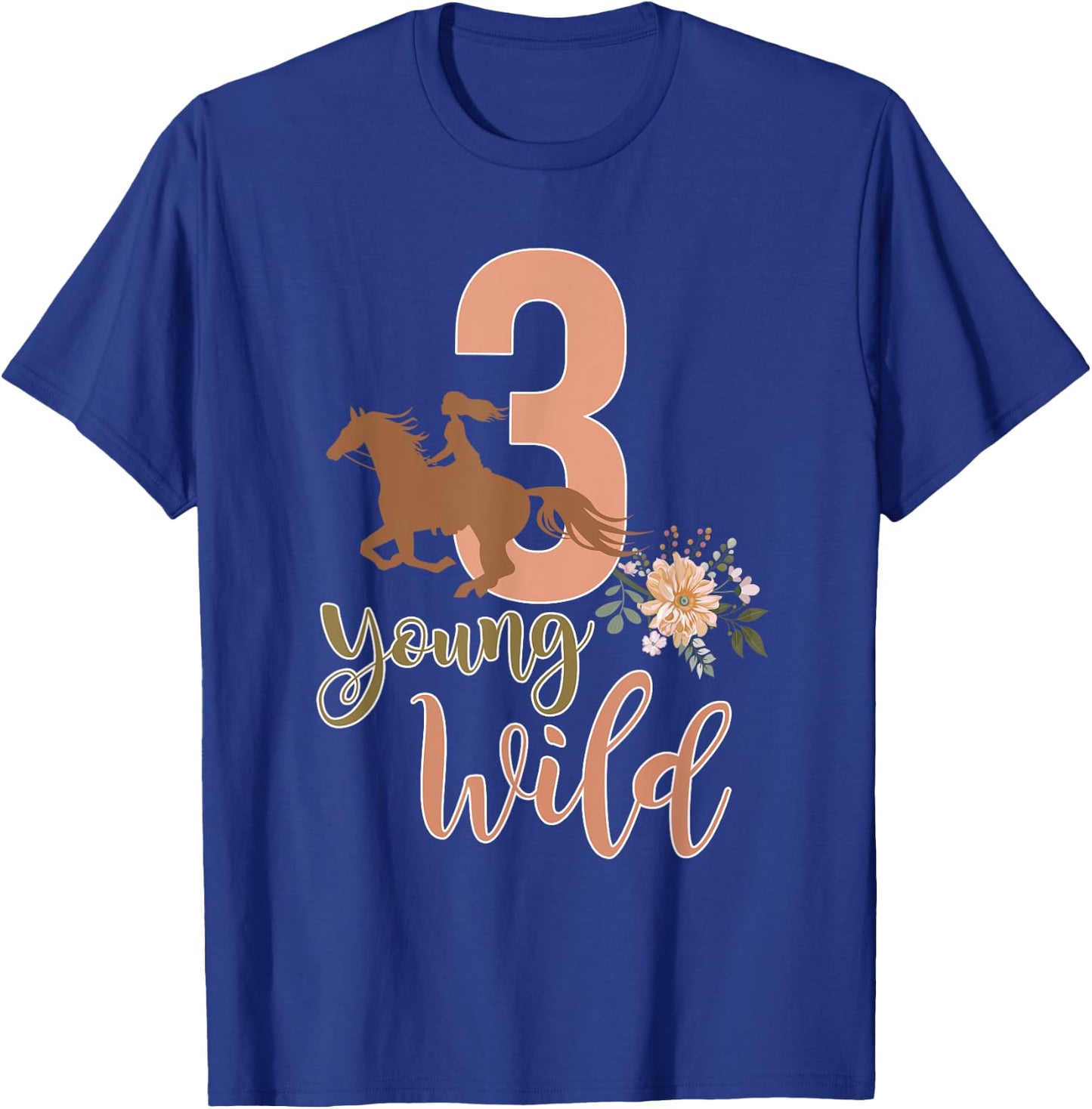 Young Wild & Three Horse Lovers 3rd Birthday Girl 3 Year Old T-Shirt - T-Shirt | Royal