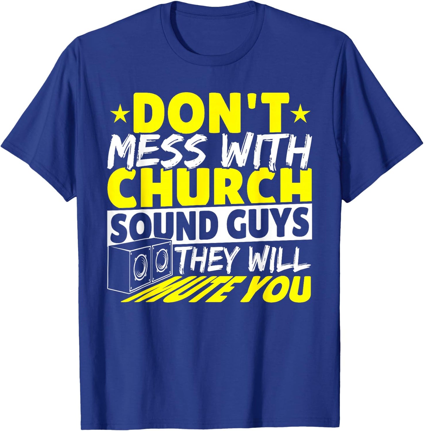 Music Studio Sound Guy Audio Tech Church Sound Team Shirt T-Shirt - T-Shirt | Royal
