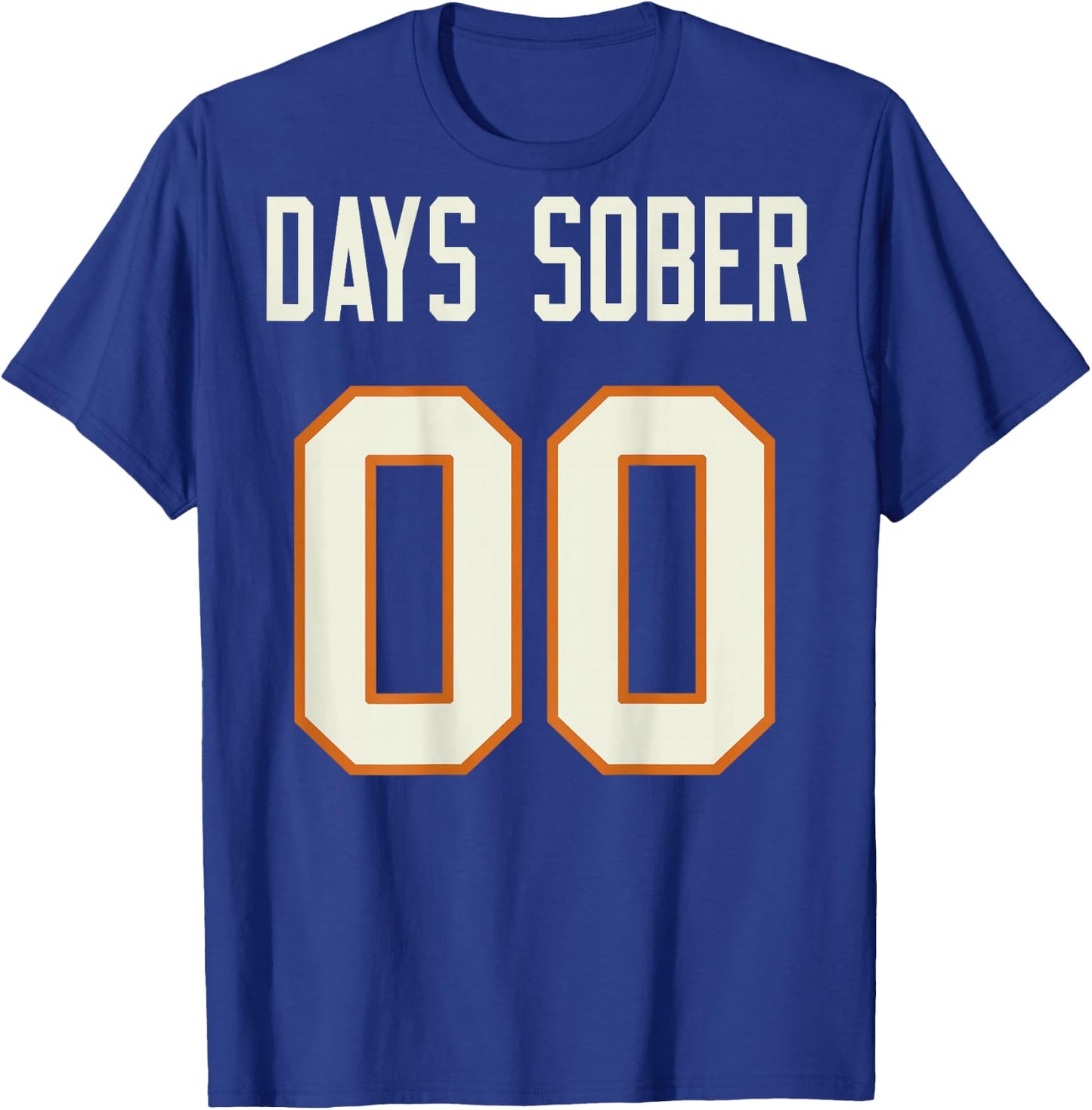 Days Sober 00 (on Back) T-Shirt - T-Shirt | Royal