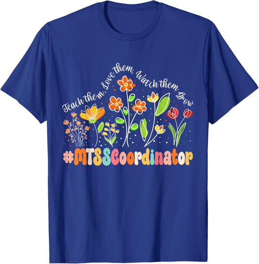 MTSS Coordinator Appreciation Week Teacher Back to School Women Girls Kids T-Shirt - T-Shirt | Royal