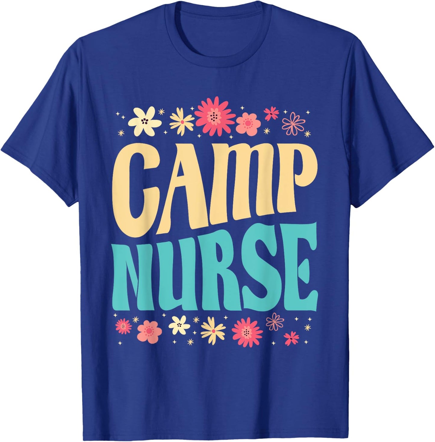 Camp Nurse Floral Outfit Summer Camping Registered Nurses Women T-Shirt - T-Shirt | Royal