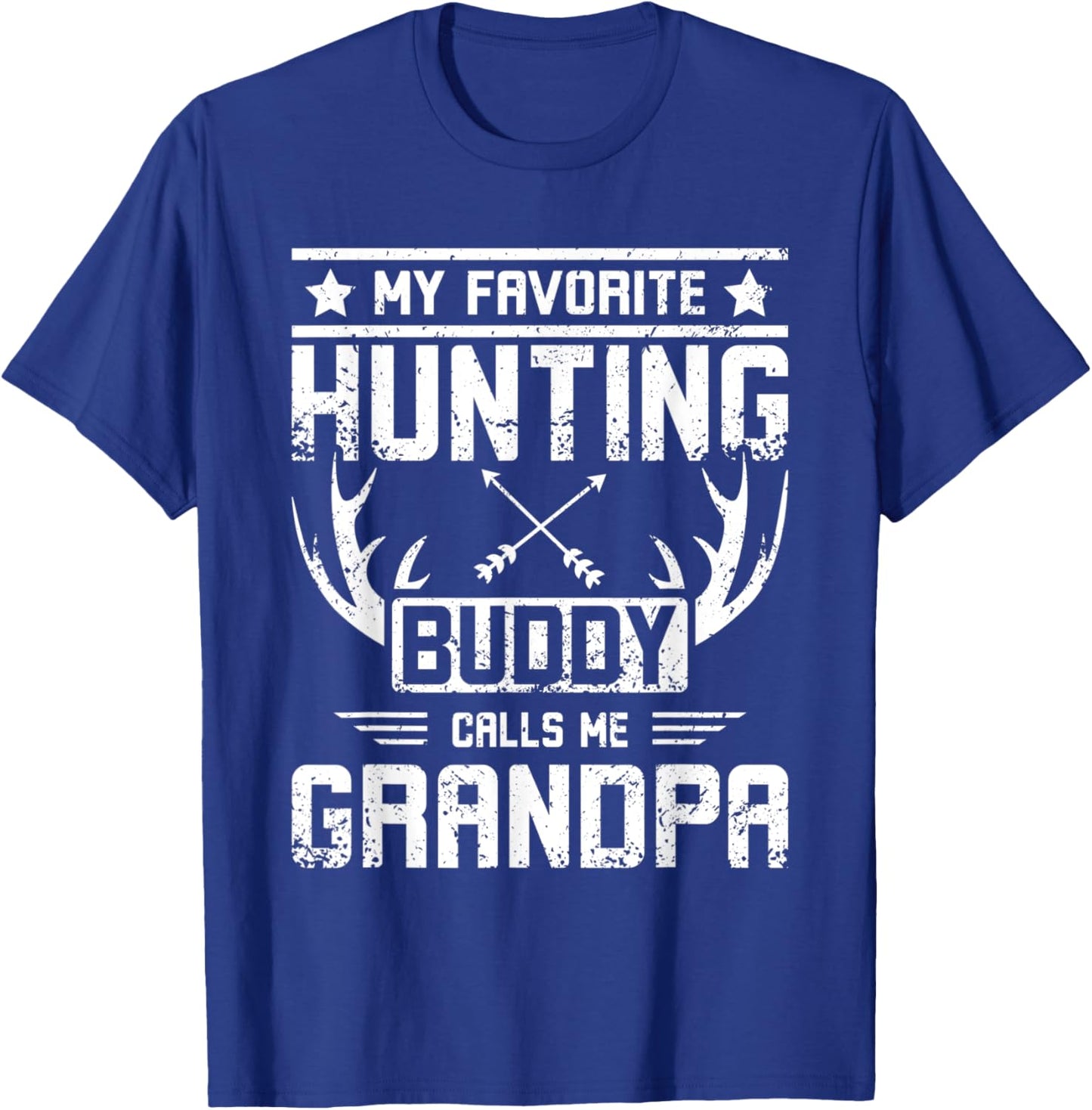 My favorite hunting buddy calls me grandpa T-Shirt - T-Shirt | Royal