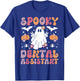 Spooky Dental Assistant Halloween Dental Assisting T-Shirt - T-Shirt | Royal
