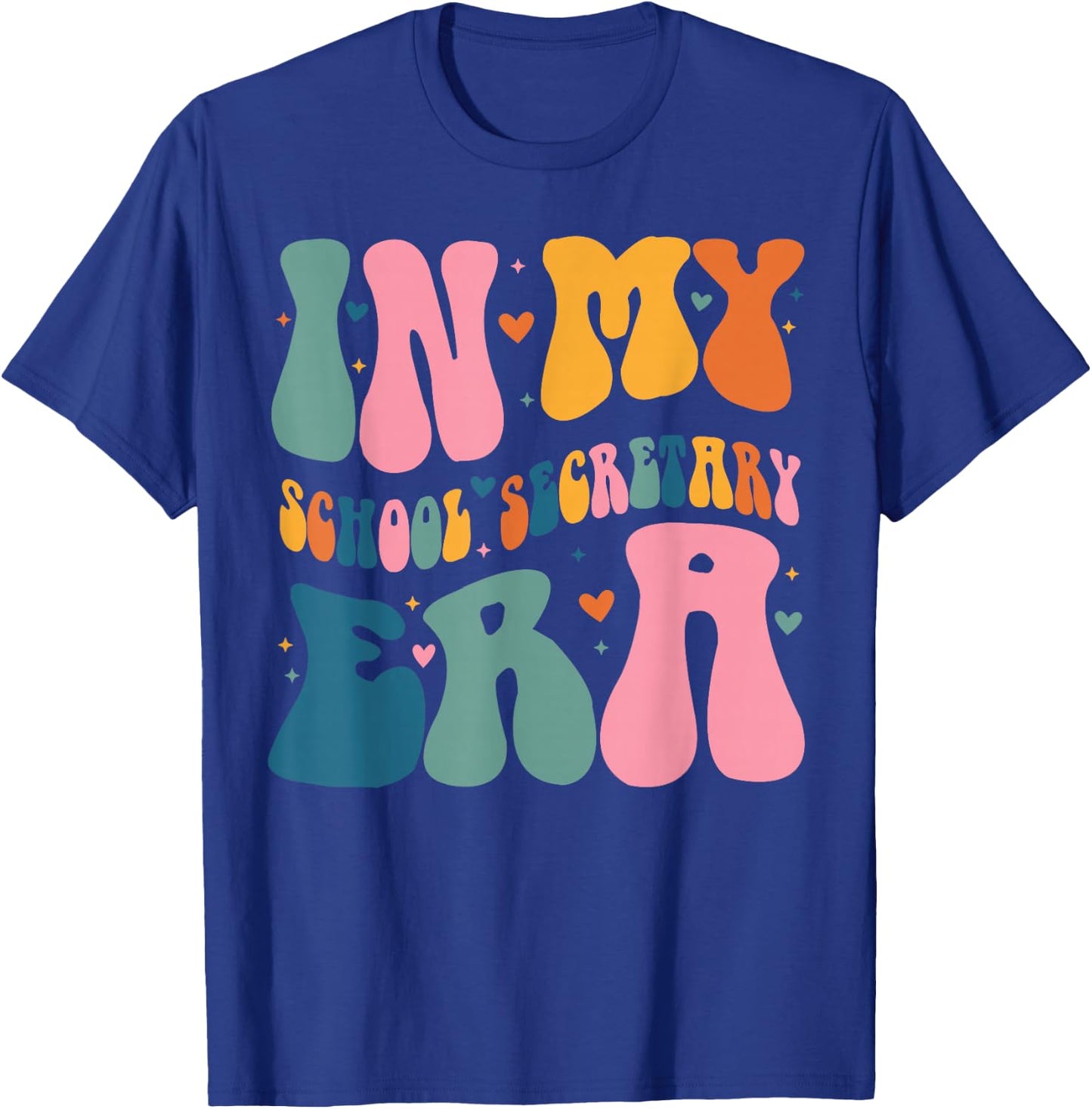 In My School Secretary Era Funny Groovy Color T-Shirt - T-Shirt | Royal