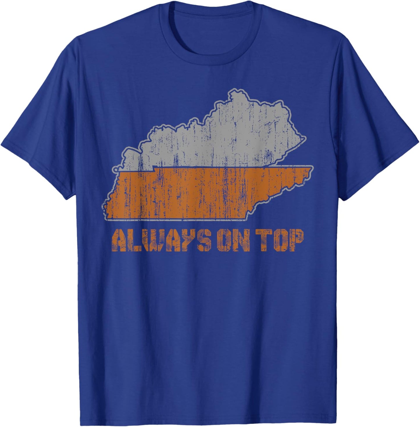 Always on top Kentucky Tennessee T-Shirt - T-Shirt | Royal