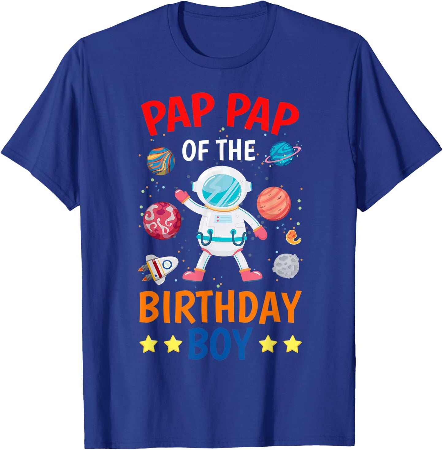 Pap Pap Of The Birthday Boy Space Planet Theme Bday Party T-Shirt - T-Shirt | Royal
