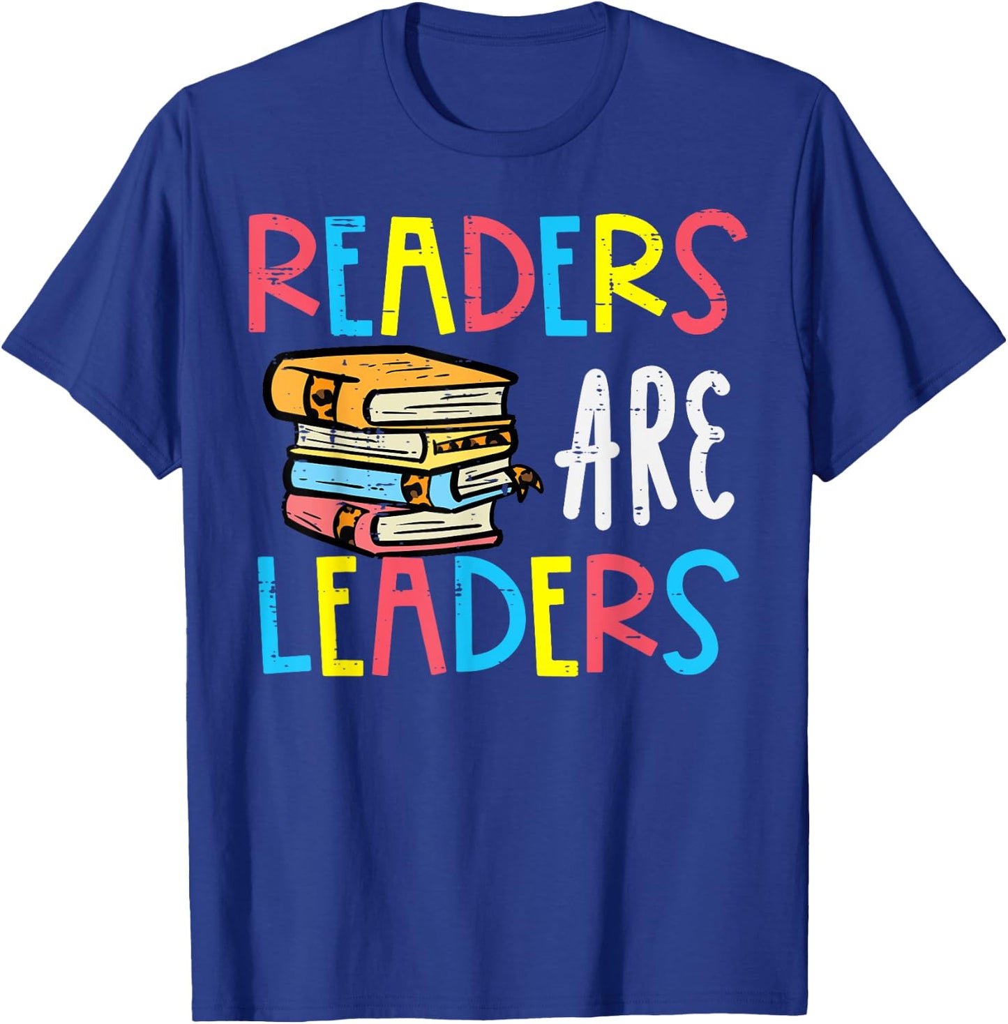 Readers Are Leaders Reading Book Lover Teacher Women Men Kid T-Shirt - T-Shirt | Royal