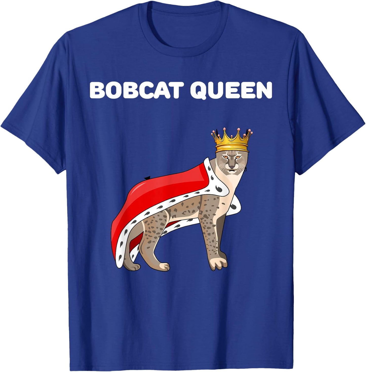 Bobcat Queen | Bobcat | Girls Bobcat T-Shirt - T-Shirt | Royal