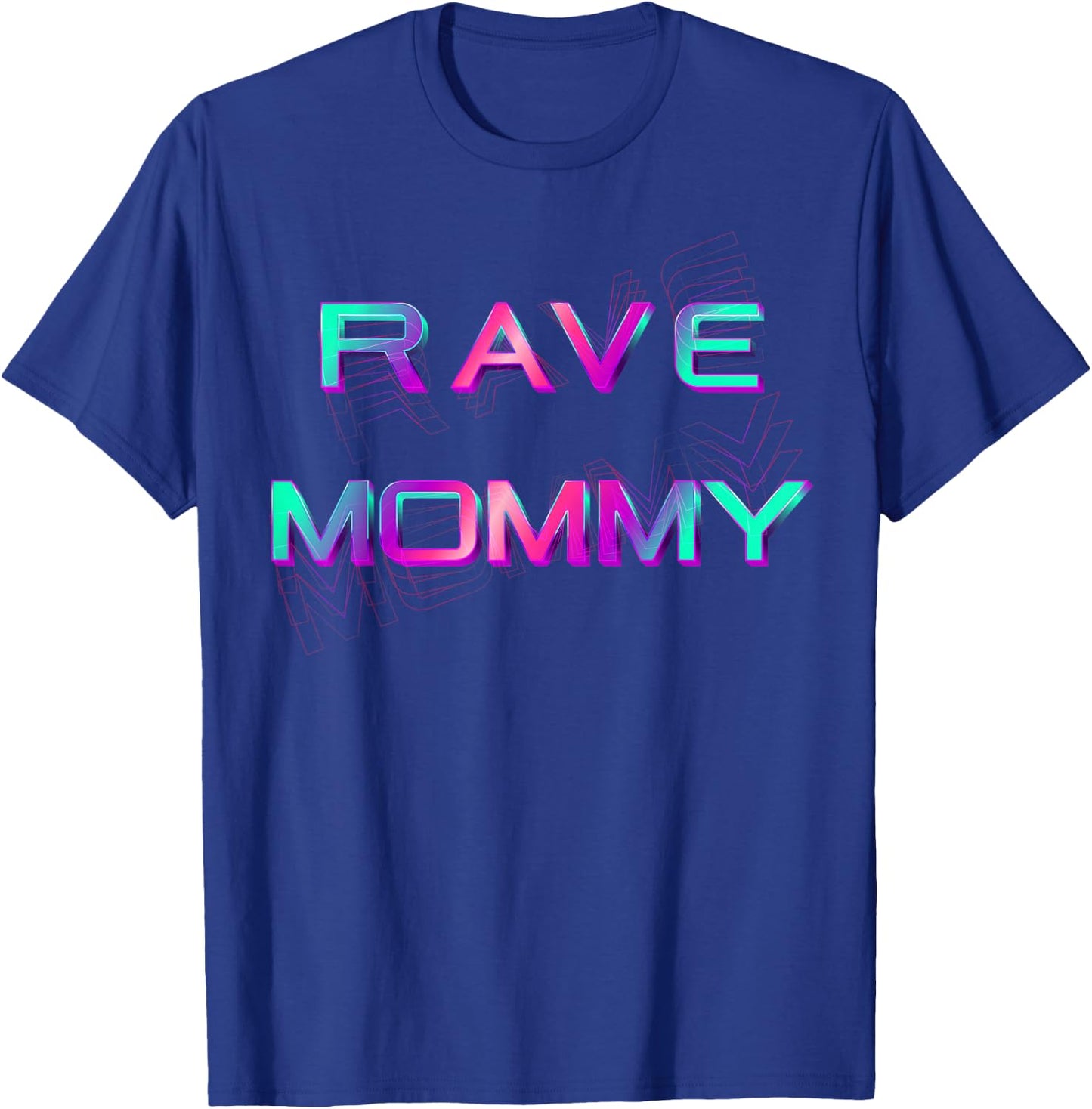 Rave Mommy-EDM Festival Raver Mom Mothers Groovy Cool T-Shirt - T-Shirt | Royal