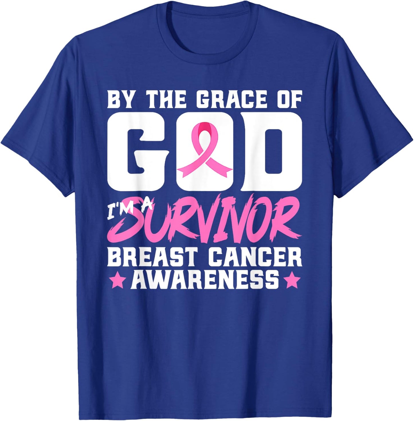 By The Grace God I'm A Survivor Breast Cancer Awareness T-Shirt - T-Shirt | Royal