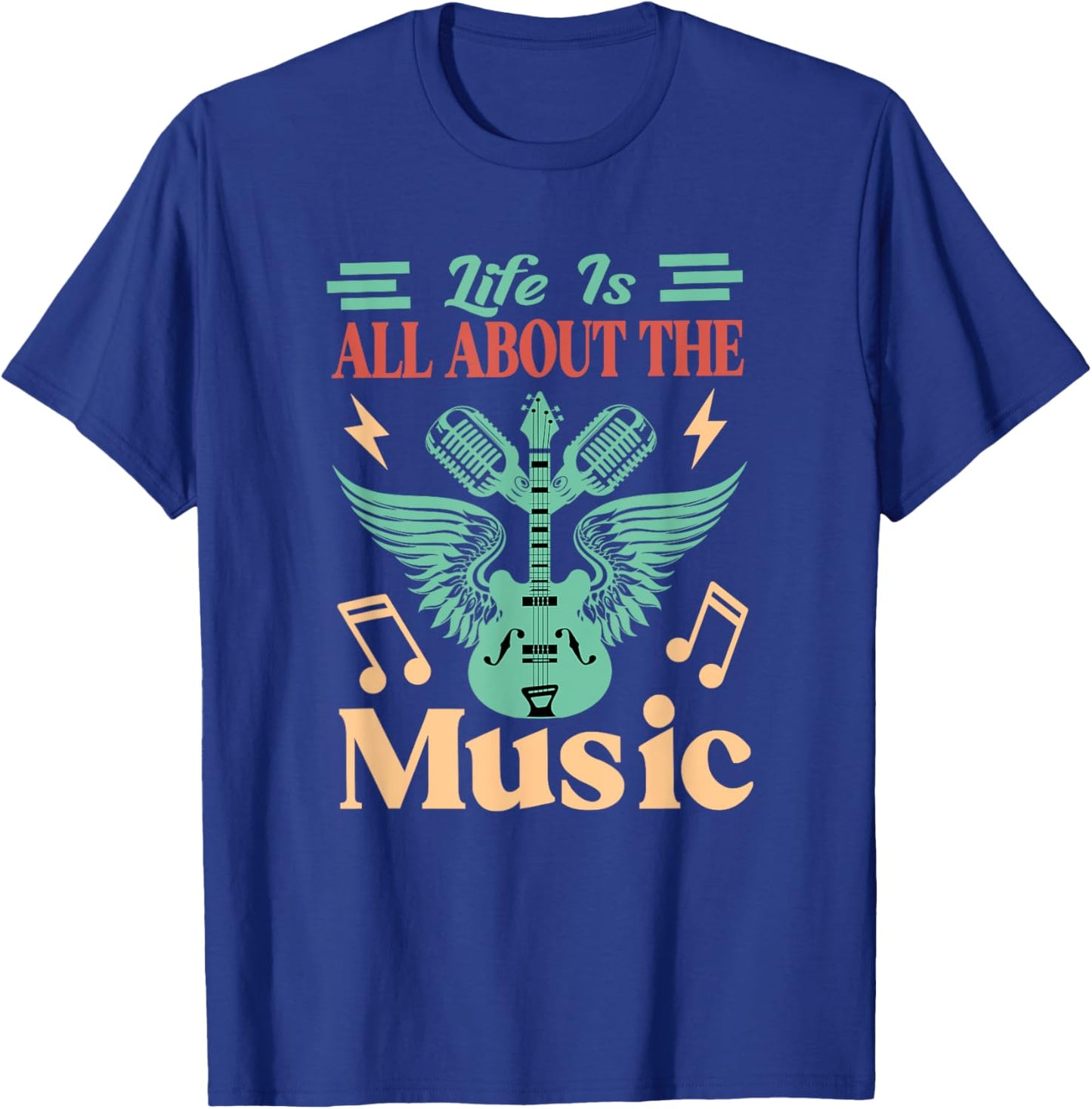 Life Is All About The Music T-Shirt - T-Shirt | Royal