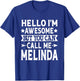 Melinda Hello I'm Awesome Call Me Melinda Girl Name Melinda T-Shirt - T-Shirt | Royal