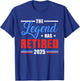 The Legend Has Retired 2025 Funny Retirement 2025 T-Shirt - T-Shirt | Royal