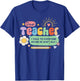 Dear Teacher I Talk To Everyone So Moving My Seat Won’t Help Women Girls Kids T-Shirt - T-Shirt | Royal