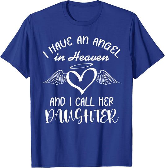 I Have Angel in Heaven My Daughter Family Memorial Matching T-Shirt - T-Shirt | Royal