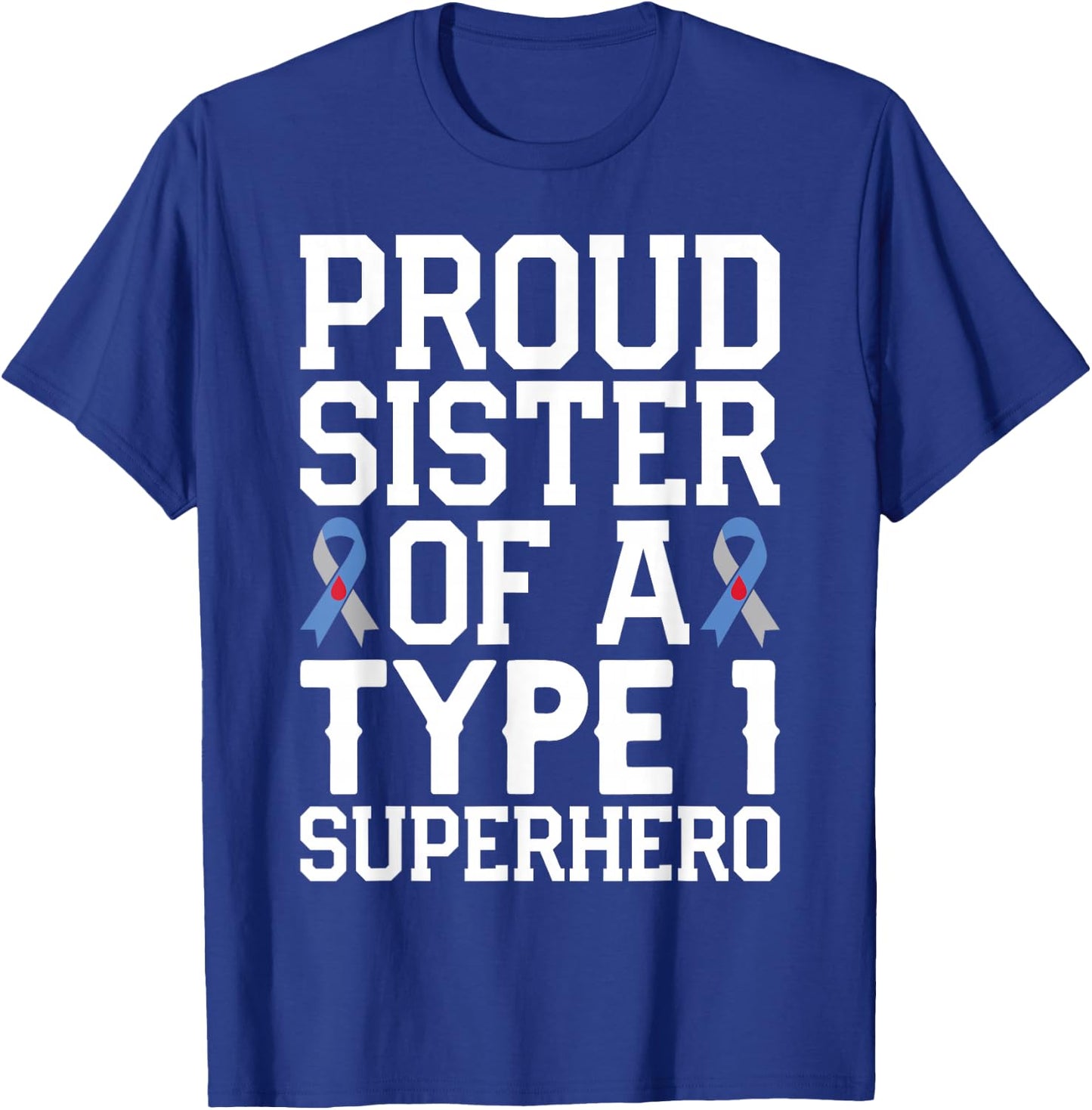 Funny Sister of T1D Superhero for Diabetes Awareness T-Shirt - T-Shirt | Royal