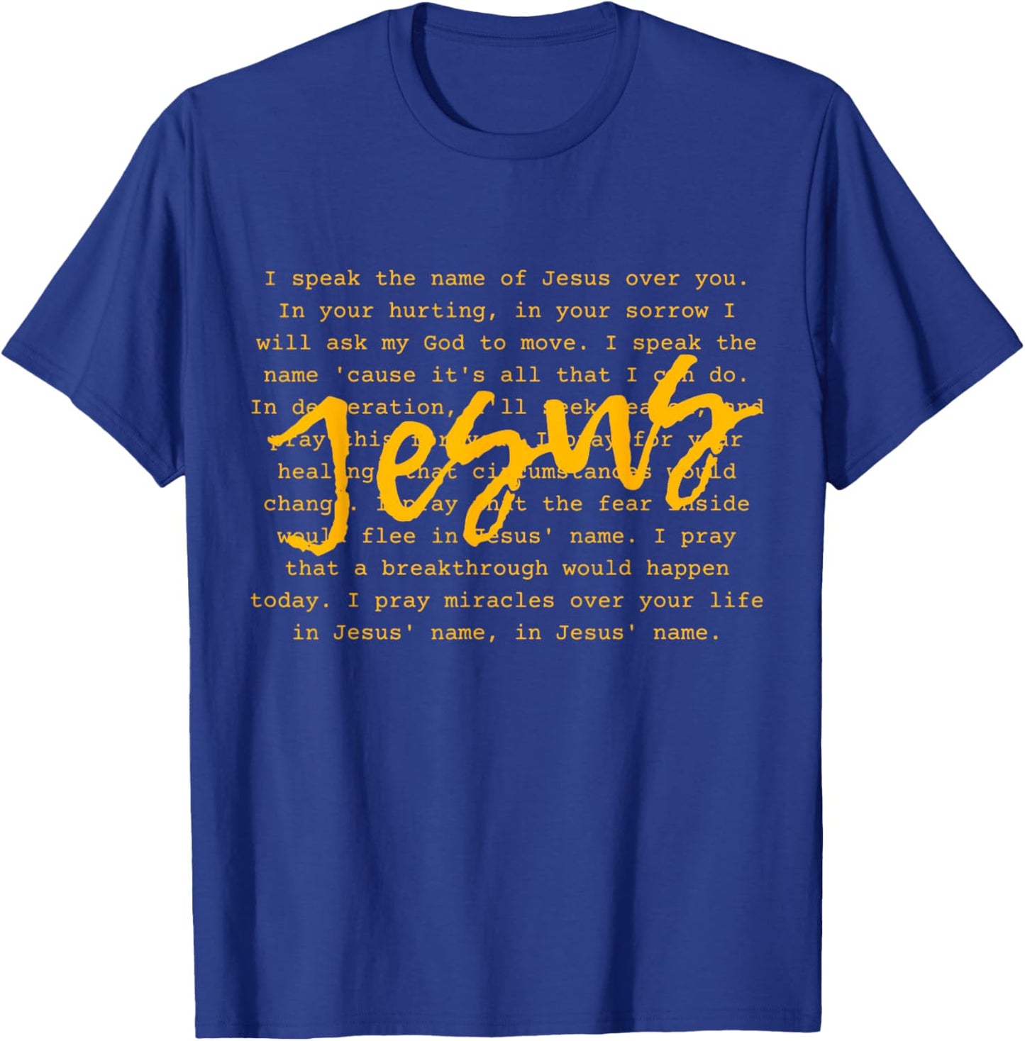 I Speak Name Of Jesus Christian , Prayer To The Church T-Shirt - T-Shirt | Royal