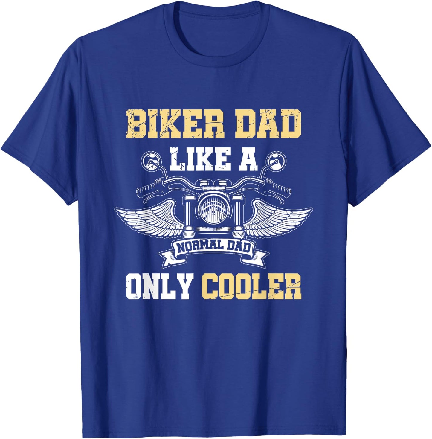 Funny Biker Dad Motorcycle Riding Fathers Day Gift Biker T-Shirt - T-Shirt | Royal