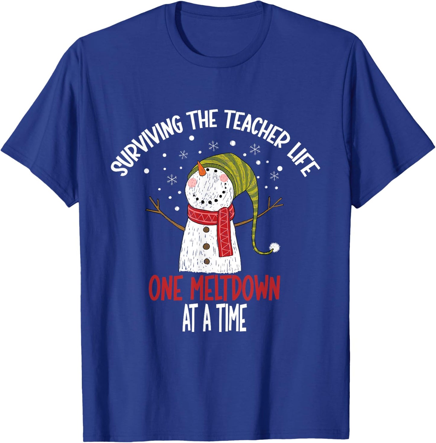 Surviving the Teacher Life One Meltdown at a Time Christmas T-Shirt - T-Shirt | Royal