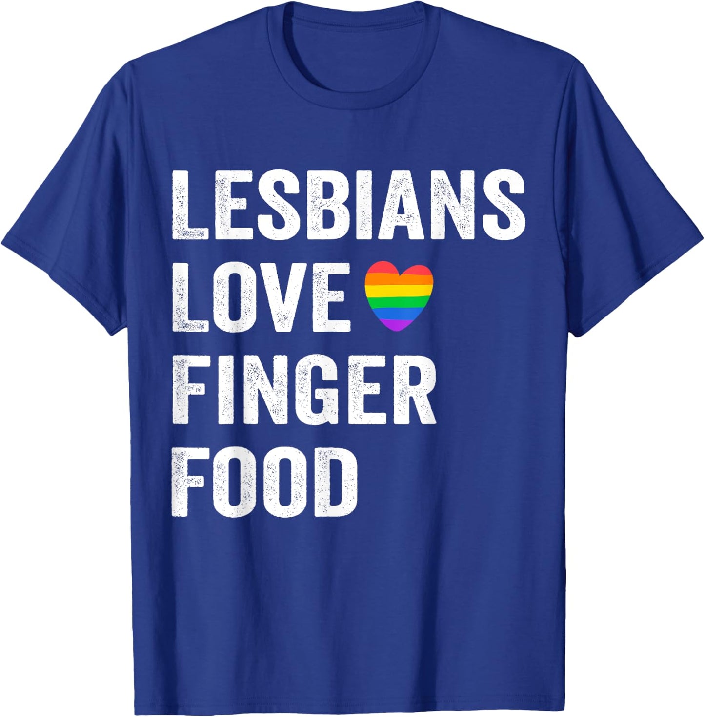 Lesbians Love Finger Food funny Lesbian T-Shirt - T-Shirt | Royal