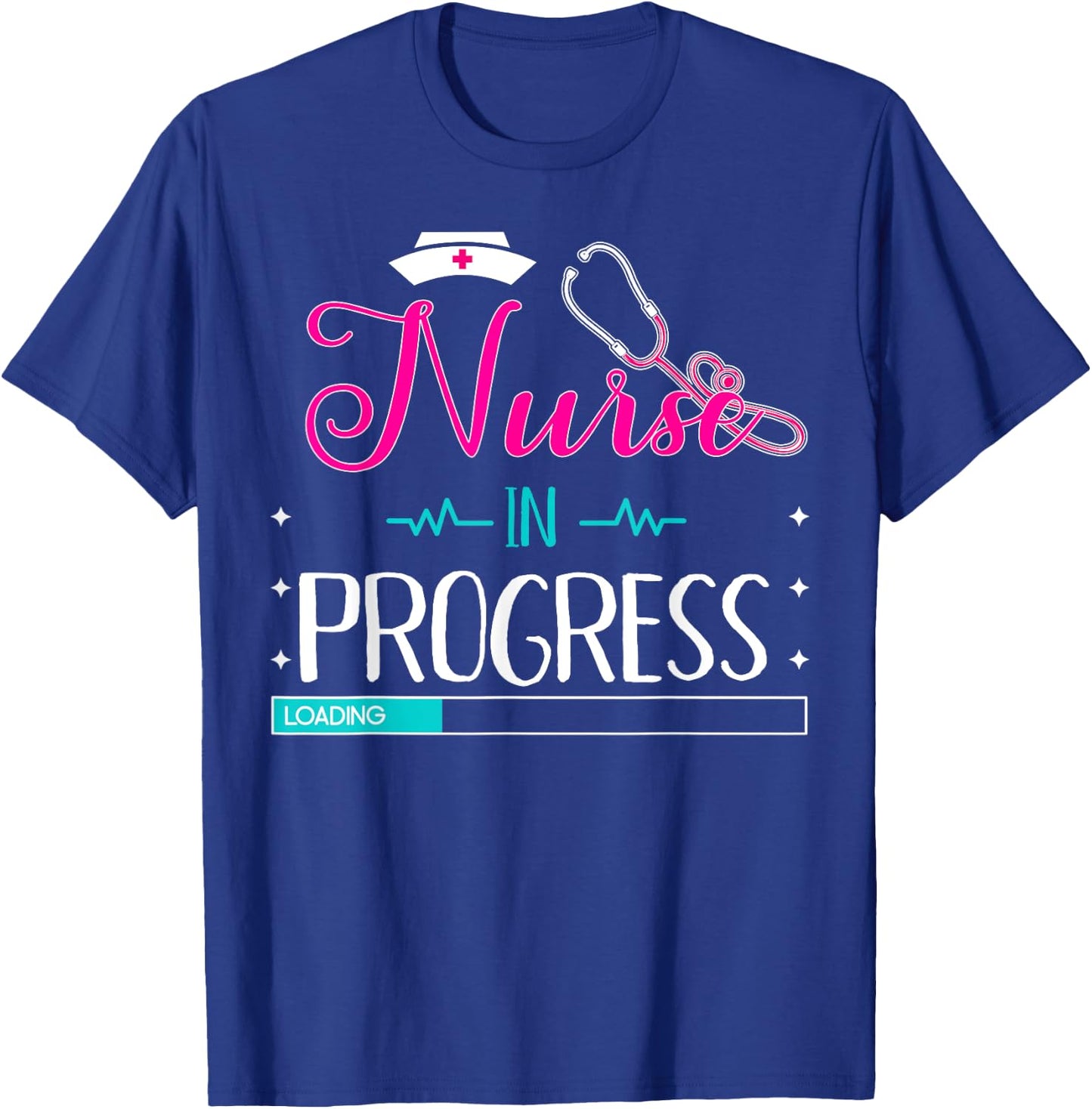 Nurse In Progress Loading Training Nursing Student T-Shirt - T-Shirt | Royal