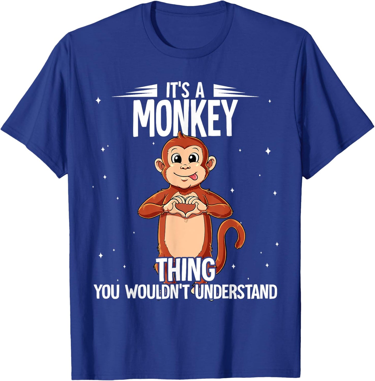 Its A Monkey Thing Monkey T-Shirt - T-Shirt | Royal